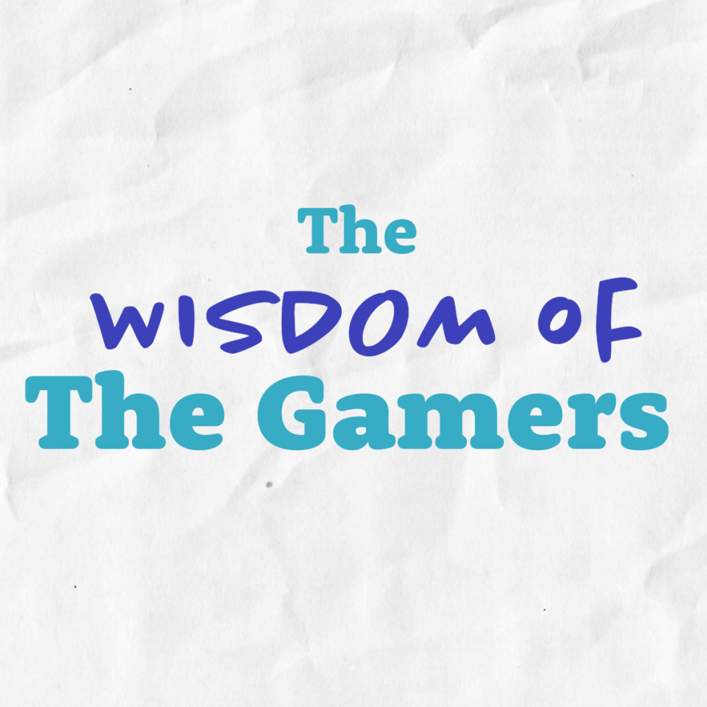 The Wisdom of the Gamers